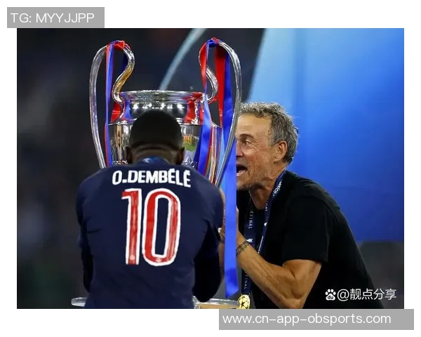 恩里克欣喜登贝莱与马尔基尼奥斯复出欧冠小组赛竞争异常激烈